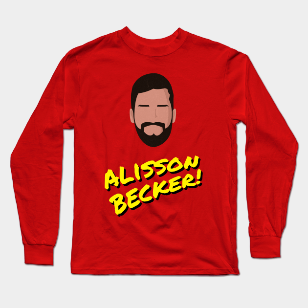 Alisson Becker Alisson Becker Long Sleeve T Shirt Teepublic