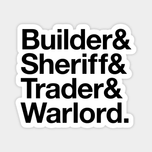 State Of Decay Helvetica Light: Builder Sheriff Trader Warlord Magnet