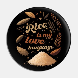 Rice is my Love Language Pin