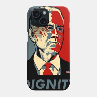 Joe Biden: DIGNITY Phone Case