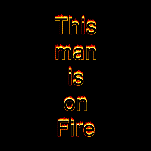 Man on Fire by jwwallace