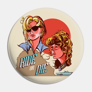 Ride or Die Pin
