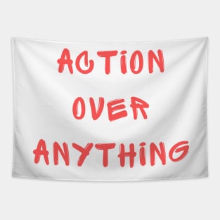 Action over anything Tapestry