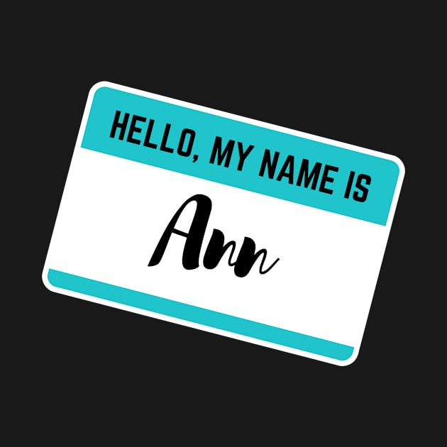 Hello My Name Is Ann by Word Minimalism