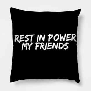 Rest in Power Pillow