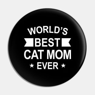 World’s Best Cat Mom Ever White Typography Pin