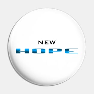 10 - NEW HOPE Pin