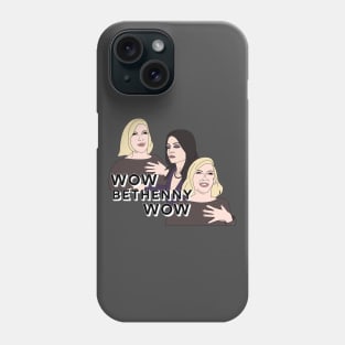 Wow Bethenny Wow Phone Case