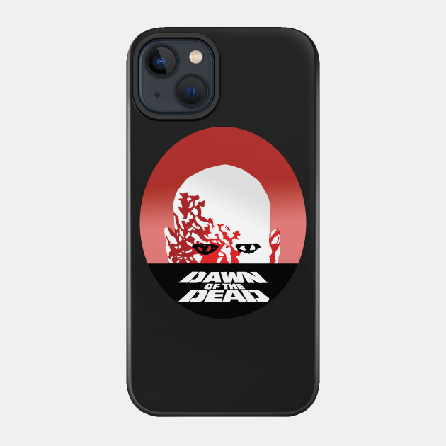 Dawn of the Dead - Horror - Phone Case