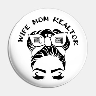 Wife Mom Realtor Messy Bun Graphic Design Pin