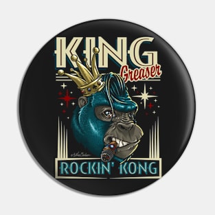 king Greaser Pin