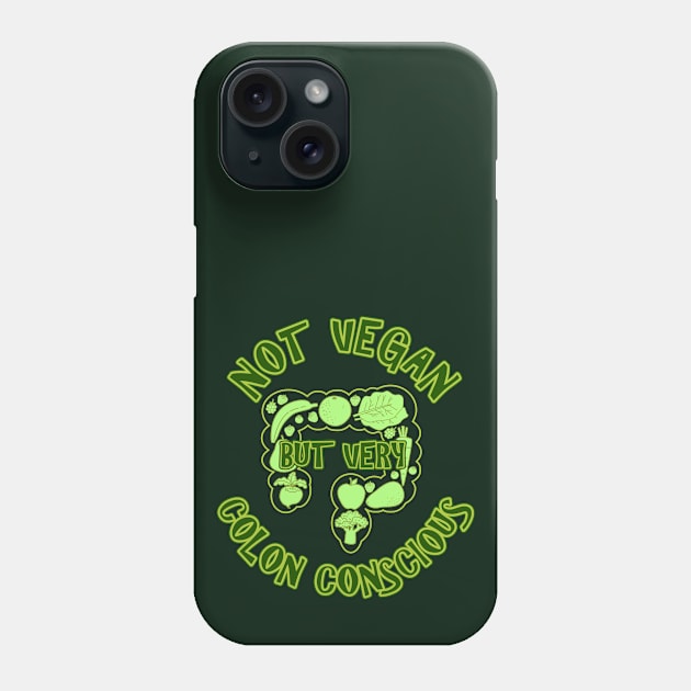 Not Vegan But ... Phone Case by RongWay