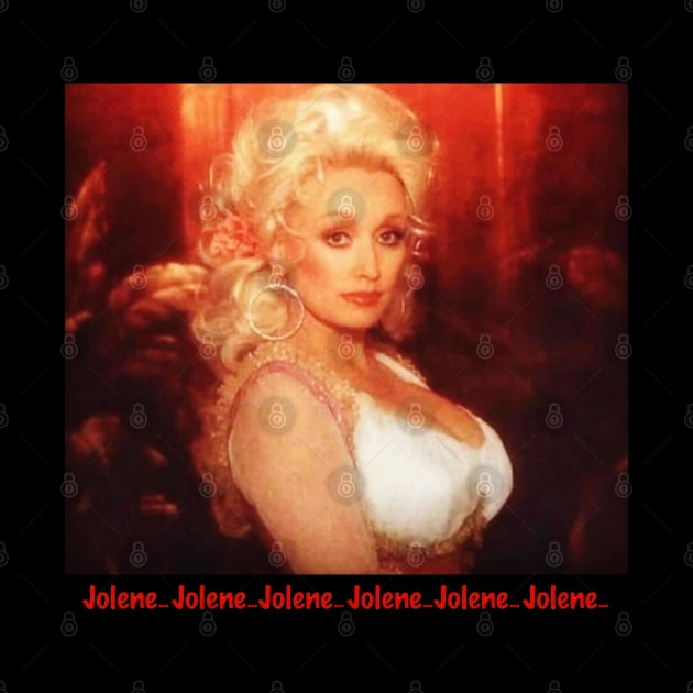 Jolene.. Jolene.. Jolene.. Jolene.. by SeasonOfdeity