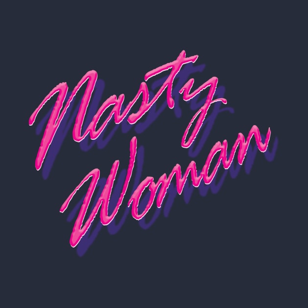 Nasty Woman by Heyday Threads