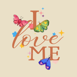 I love me T-Shirt