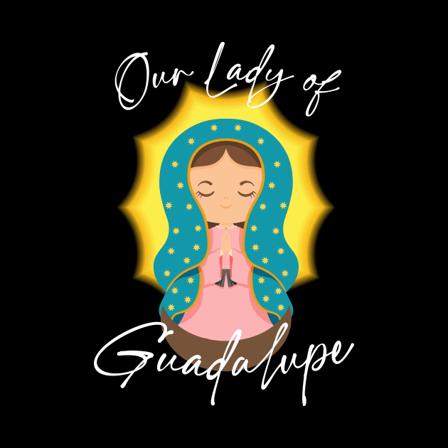 Our Lady Of Guadalupe by verde