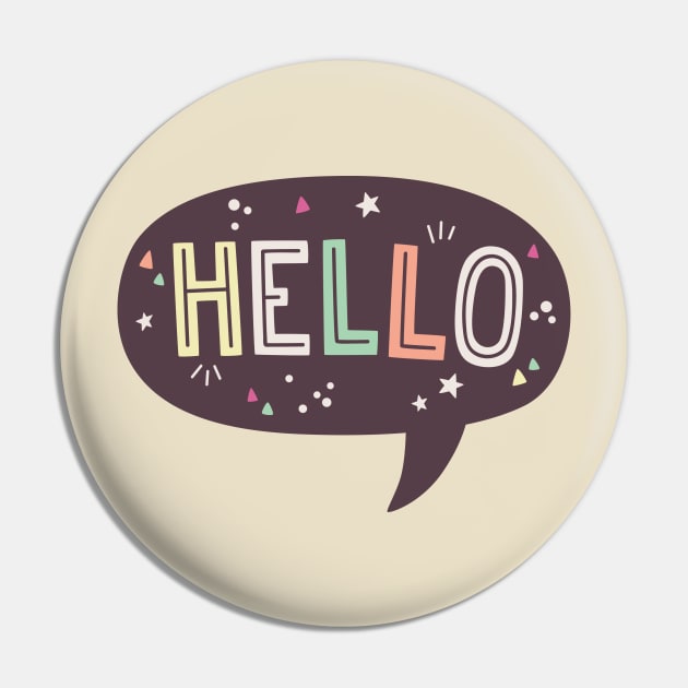 Hello Speech Bubble Typography Pin by clairestamper