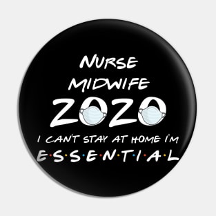 Nurse Midwife 2020 Quarantine Gift Pin