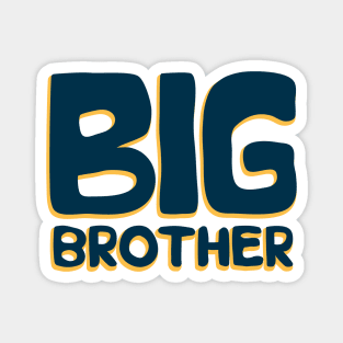 Big Brother Magnet