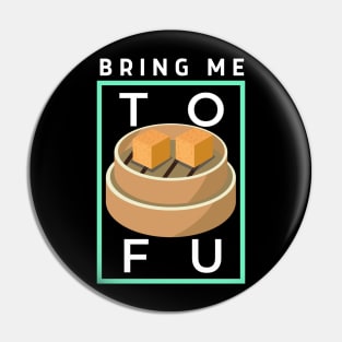 Vegan, Tofu lover! Pin