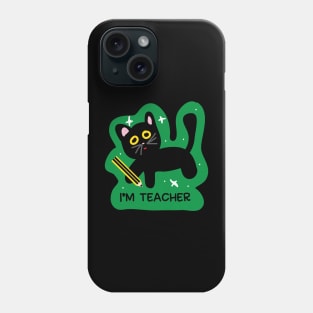 I am teacher cat Phone Case