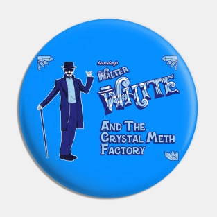 Walter White and the Crystal Meth Factory Pin