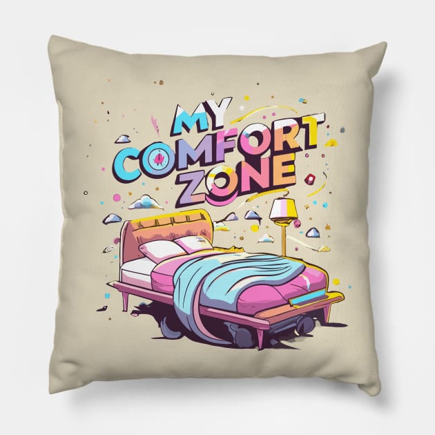 my comfort zone Pillow by NegVibe