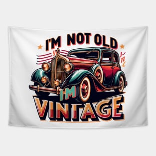 I'm Not Old I'm Vintage Tapestry