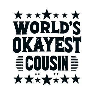 World's Okayest Cousin Rating T-Shirt