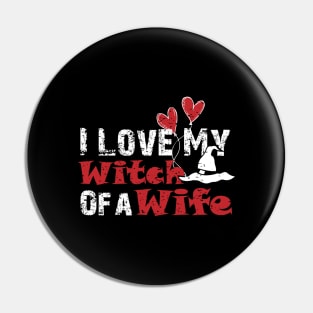 Funny I Love My Witch Wife, Halloween Gift For Husband design Pin