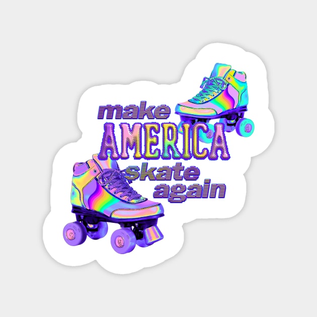 Make America Skate Again Magnet by dinaaaaaah