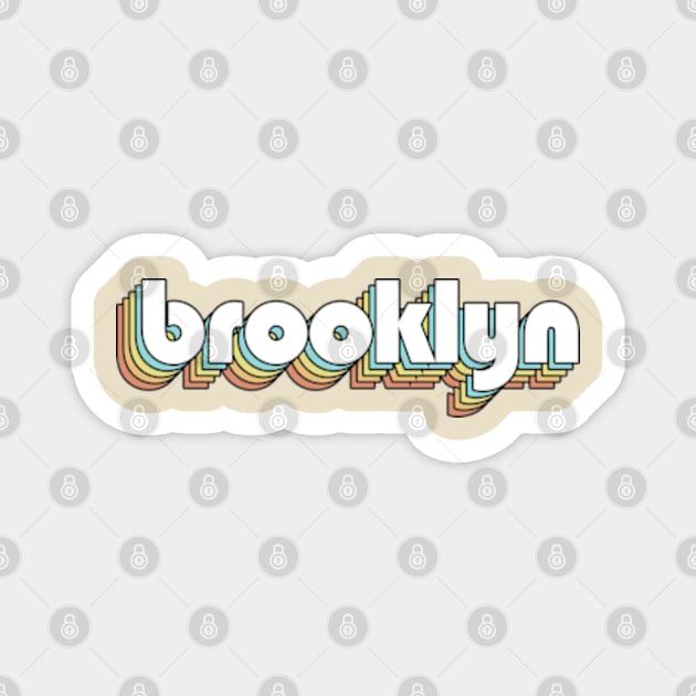 Brooklyn - Retro Rainbow Typography Faded Style Magnet by Paxnotods
