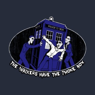 The Walkers Have The Phonebox T-Shirt