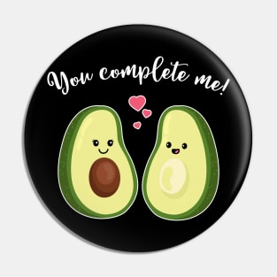 You complete me - Avocado Couple - Mothers Day Gift Pin