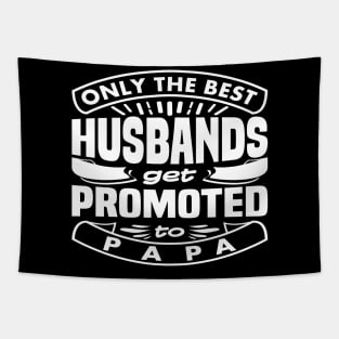 Get Promoted To Papa Funny Saying Typography Tapestry