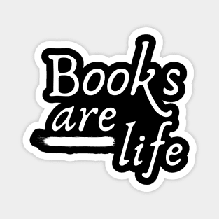 Books are Life Magnet