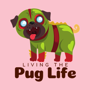 Living The Pug Life Gift T-Shirt