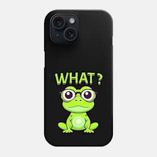 Cute and Funny Frog with Glasses saying "What?" Phone Case