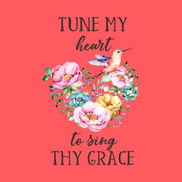 Tune My Heart to Sing Thy Grace by DownThePath