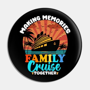 Family Cruise 2024 T-shirt - Making Memories Family Cruise Together Pin