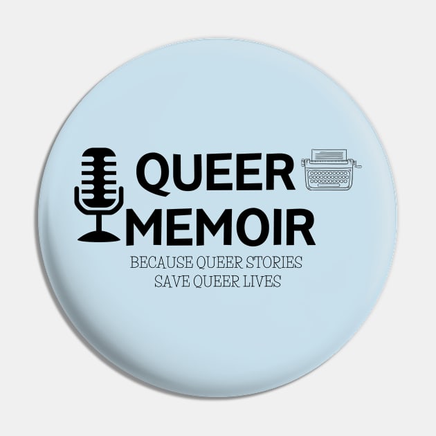 QUEER MEMOIR LOGO ONLY SHIRT Pin by Kelli Dunham's Angry Queer Tees