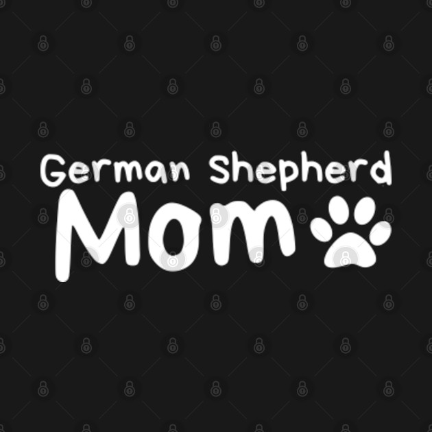 Disover German Shepherd Mom - German Shepherd Moms - T-Shirt