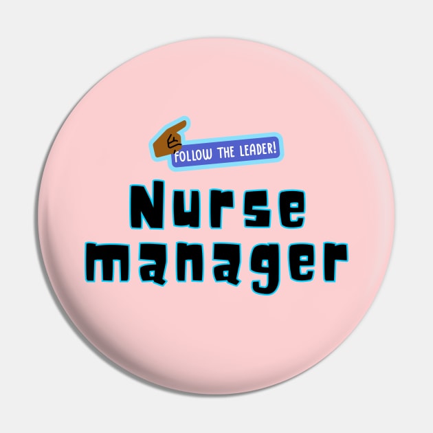 Nurse Manager Pin by Haministic Harmony