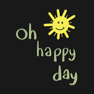 Happy Day T-Shirt