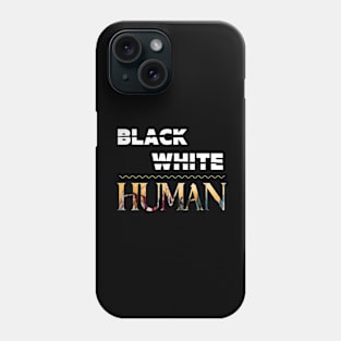 Black, White, Human Phone Case