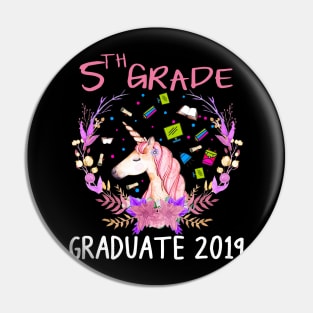 Kids 5th grade Graduate 2019 Unicorn Shirts for Girl Pin