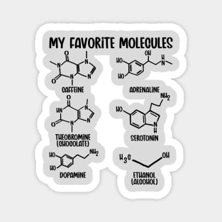 My Favorite Molecules Cool Funny Science Chemistry Elements Magnet