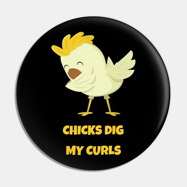 Chicks Dig My Curls Toddler Shirt Funny Curly Hair Tee Kids Pin by DDJOY Perfect Gift Shirts