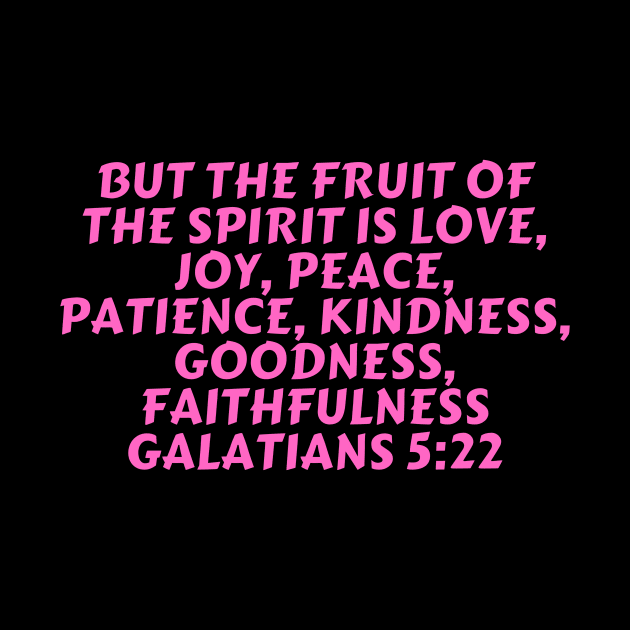 Bible Verse Galatians 5:22 by Prayingwarrior