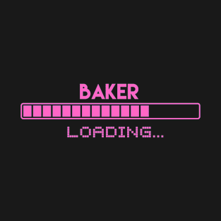 Baker Loading T-Shirt